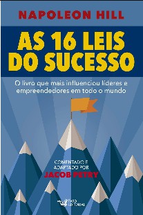 As 16 Leis do Sucesso – Napoleon Hill