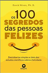 100 segredos da pessoas felizes