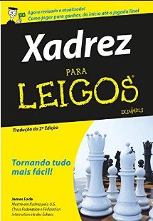 A berturas de Xadrez Para Leigos – James Eade