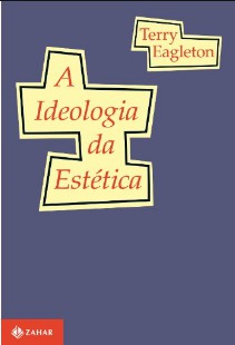 A Ideologia da Estética - EAGLETON Terry 
