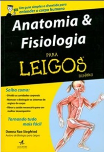 Anatomia Fisiologia Para Leigos – Donna Rae Siegfried
