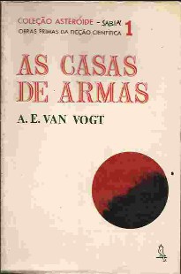 As Casas de Armas – A E Van Vogt 001