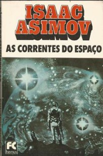 As Correntes do Espaço – Isaac Asimov