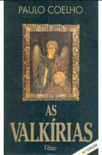 As Valkírias - Paulo Coelho 