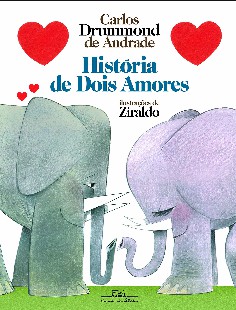 Carlos Drummond de Andrade – História de Dois Amores