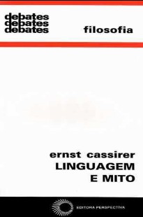 CASSIRER Ernst Linguagem e Mito 1