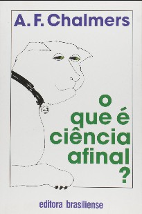 CHALMERS Alan O Que é Ciência Afinal 2 ed 1