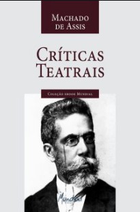 Criticas Teatrais - Machado de Assis 