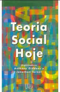 Anthony Giddens Jonathan Turner - TEORIA SOCIAL HOJE pdf