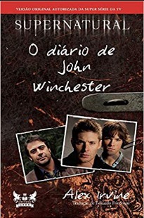 Diario de John Winchester - Alex Irvine 