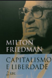 FRIEDMAN David liberdade e capitalismo radical 1