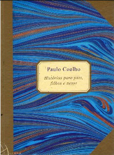 Histórias de Pais Filhos e Netos coletânea de contos – Paulo Coelho