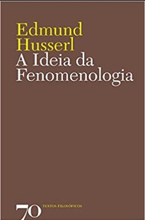 HUSSERL Edmund A Idéia da Fenomenologia 1