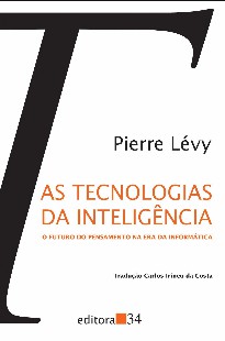LÉVY Pierre As Tecnologias da Inteligência 1