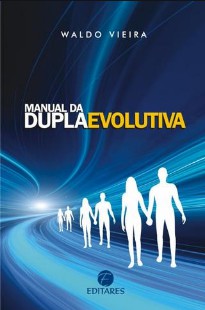 manual dupla evolutiva Waldo Vieira Conscienciologia 001