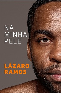 Na Minha Pele – Lazaro Ramos