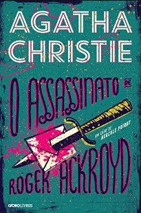 O Assassinato de Roger Ackroyd – Agatha Christie