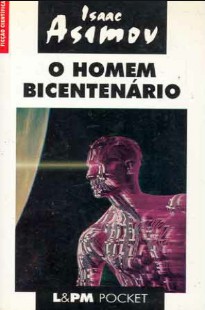 O Homem Bicentenário – Isaac Asimov