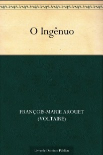 O Ingênuo - Voltaire 