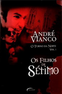 O Turno da Noite - 1 - André Vianco 
