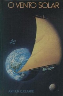 O Vento Solar - Arthur C Clarke 