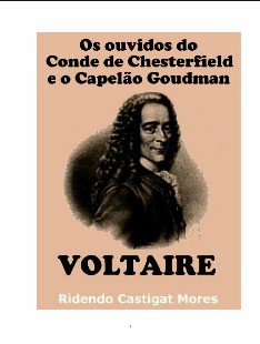 Os Ouvidos do Conde de Chesterfield e o Capel¦o Goudman – Voltaire