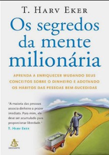 Os segredos da mente milionaria - Joao Augusto Rodrigues 