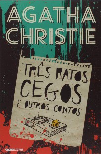 Os Três Ratos Cegos e Outras Histórias – Agatha Christie