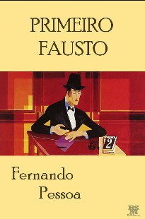Primeiro Fausto – Fernando Pessoa