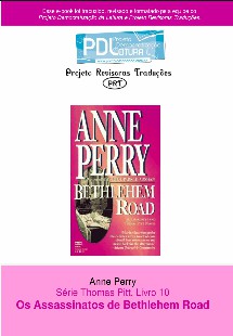Série Pitt 10 - Os Assassinatos de Bethlehem Road - Anne Perry 