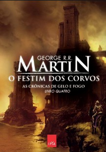 O Festim dos Corvos - George R. R. Martin 