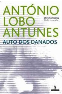 Antonio Lobo Antunes – AUTO DOS DANADOS doc