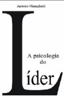 Antonio Meneghetti - A PSICOLOGIA DO LIDER pdf