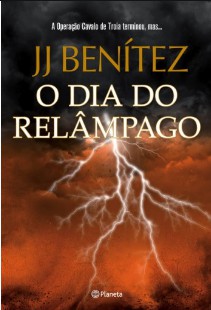 O Dia de Relampago – J. J. Benitez