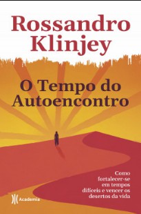 O tempo do autoencontro - Klinjey, Rossandro