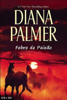 Febre de Paixao - Diana Palmer 