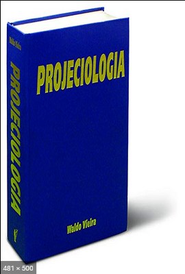 Projeciologia Waldo Vieira
