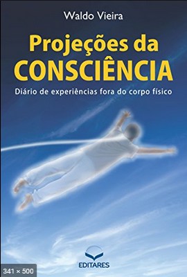 Waldo Vieira Projecoes Da Consciencia