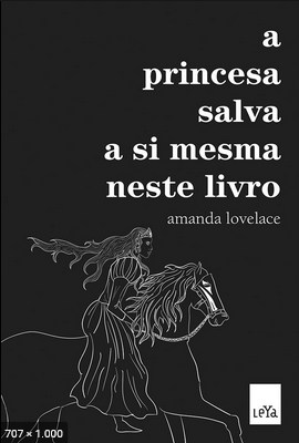A princesa salva a si mesma - Amanda Lovelace