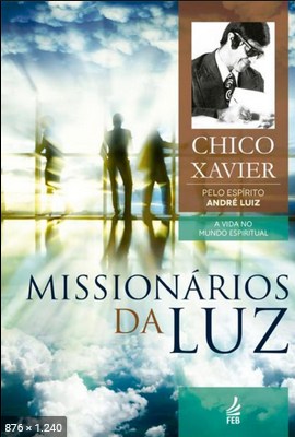 André Luiz Missionários da Luz Chico Xavier - Wander.epub