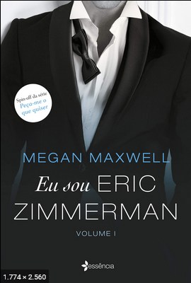 Eu sou Eric Zimmerman – Megan Maxwell