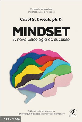 Mindset - A Nova Psicologia do Sucesso - Carol S. Dweck