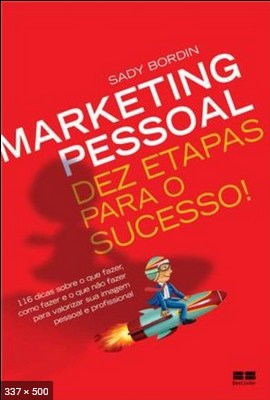 Marketing Pessoal - Dez Etapas - Sady Bordin