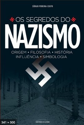 Os Segredos do Nazismo – Sergio Pereira Couto