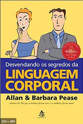 Desvendando os Segredos da Linguagem Corporal (Em Portuguese do Brasil) - Allan Pease