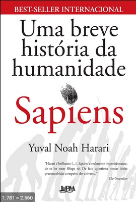 Sapiens Uma Breve História da Humanidade – Yuval Noah Harari [Harari, Yuval Noah]