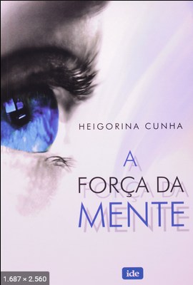 A Forca da Mente – Heigorina Cunha