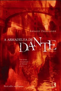 Arnaud Delalande – A ARMADILHA DE DANTE pdf