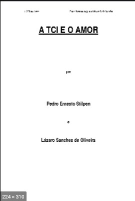 A TCI e o Amor – Pedro Ernesto Stilpen e Lazaro Sanches de Oliveira