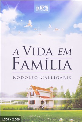 A Vida em Familia – Rodolfo Calligaris